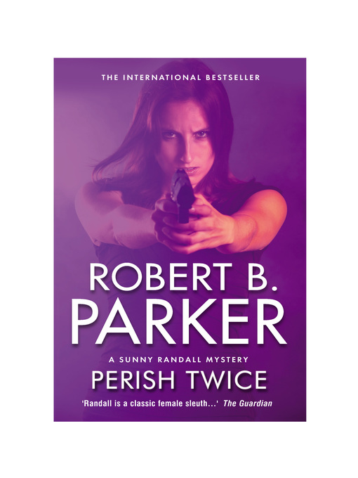 Title details for Perish Twice by Robert B. Parker - Available